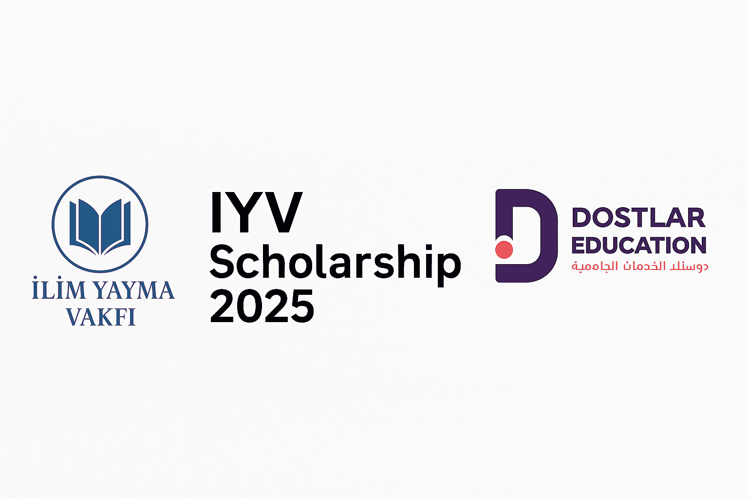IYV Scholarship 2025 – منحة İlim Yayma Vakfı للدراسات العليا في تركيا | Dostlar Education